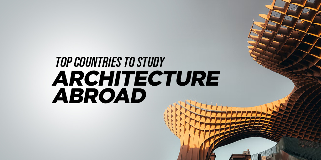 Best countries to study architecture in 2025